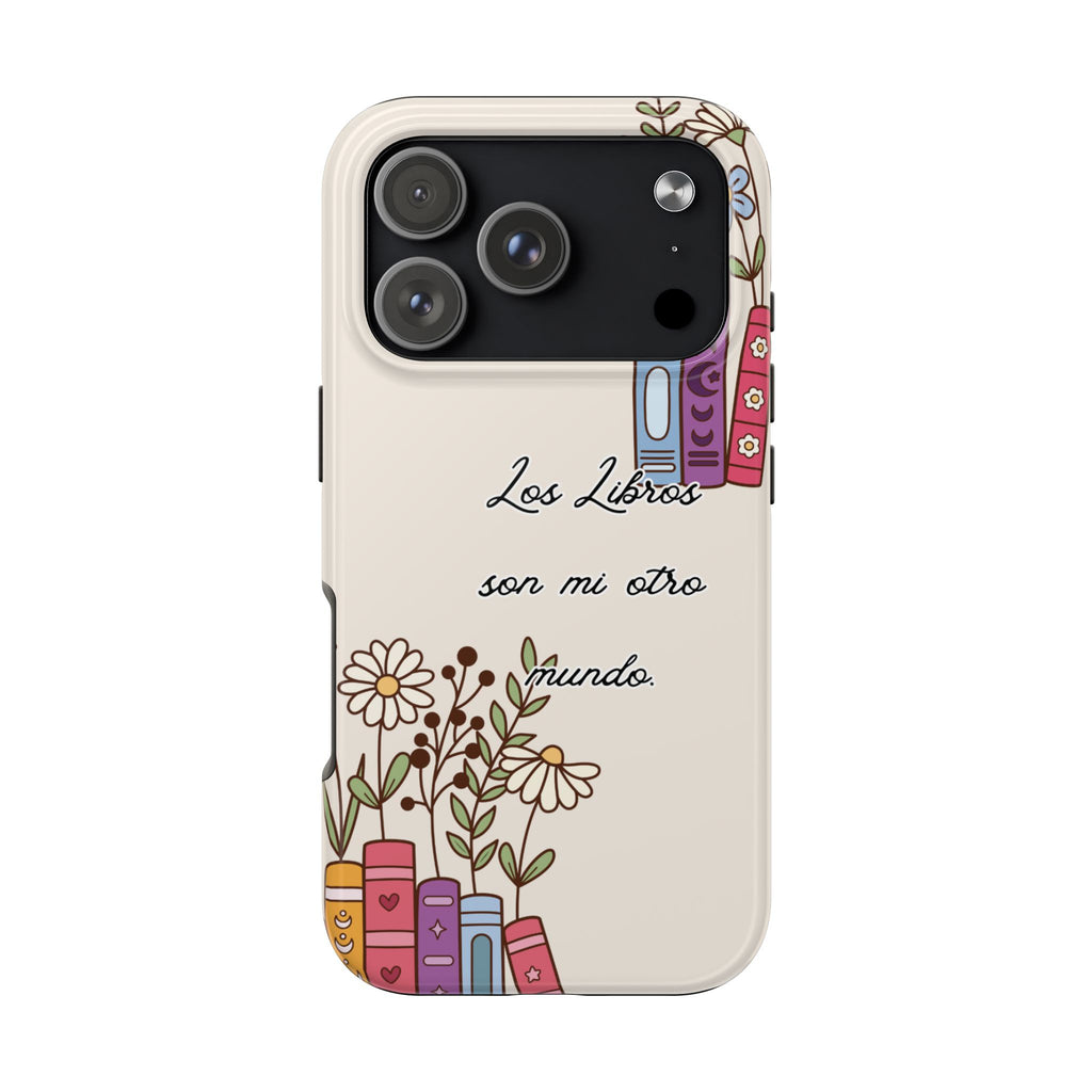 Los Libros son mi otro mundo. Books Tough Phone Case — Cozy Booklover Protective Cover